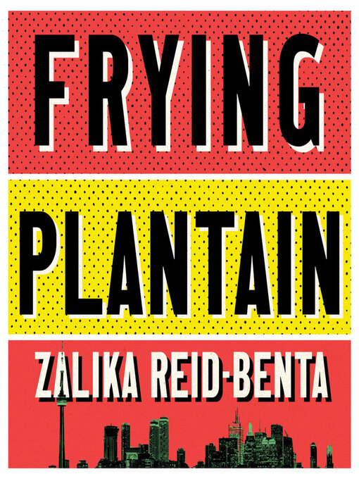 Title details for Frying Plantain by Zalika Reid-Benta - Available